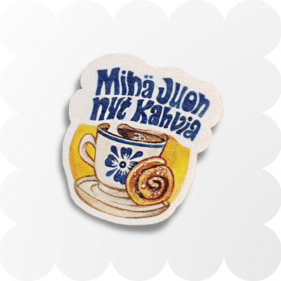 MINÄ JUON NYT KAHVIA-magneetti